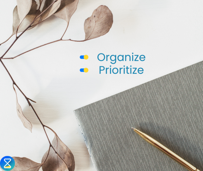 How Do You Organize And Prioritize Your Work Organize and Prioritize: Manage your time better – TimeTrack Blog
