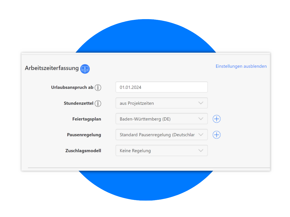 Eine Benutzeroberfläche für die Arbeitszeiterfassung zeigt verschiedene Einstellungen. Zu den Optionen gehören Urlaubsanspruch ab 01.01.2024, Stundenzettel aus Projektzeiten, Feiertagsplan für Baden-Württemberg, Standard Pausenregelung und kein Zuschlagsmodell.