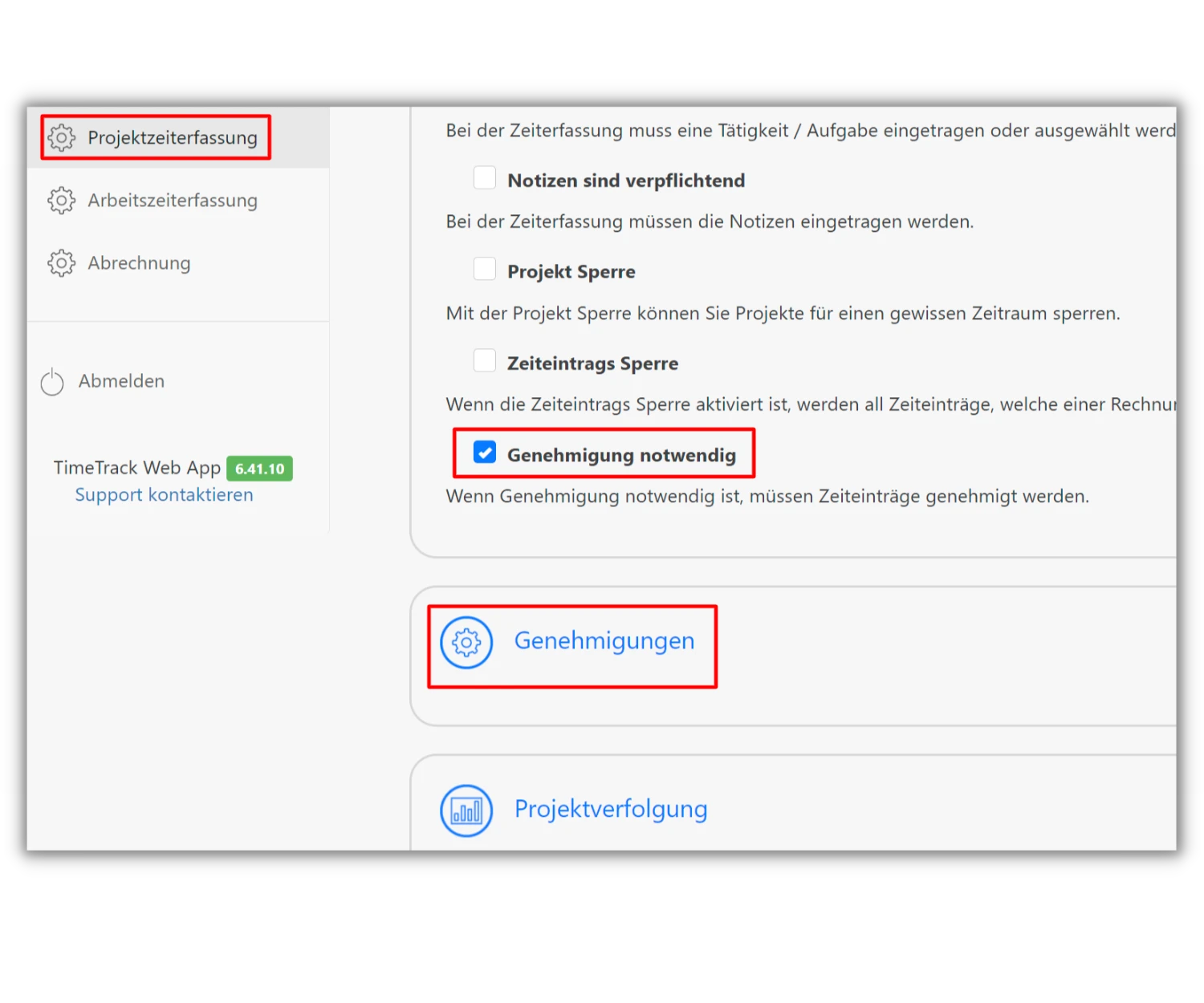 Screenshot der TimeTrack Web App mit markierten Bereichen. Links ist das Menü zu sehen, wobei "Projektzeiterfassung" hervorgehoben ist. Rechts sind Optionen wie "Notizen sind verpflichtend", "Projekt Sperre" und "Genehmigung notwendig" zu sehen. Unten ist ein großer Button "Genehmigungen" markiert.
